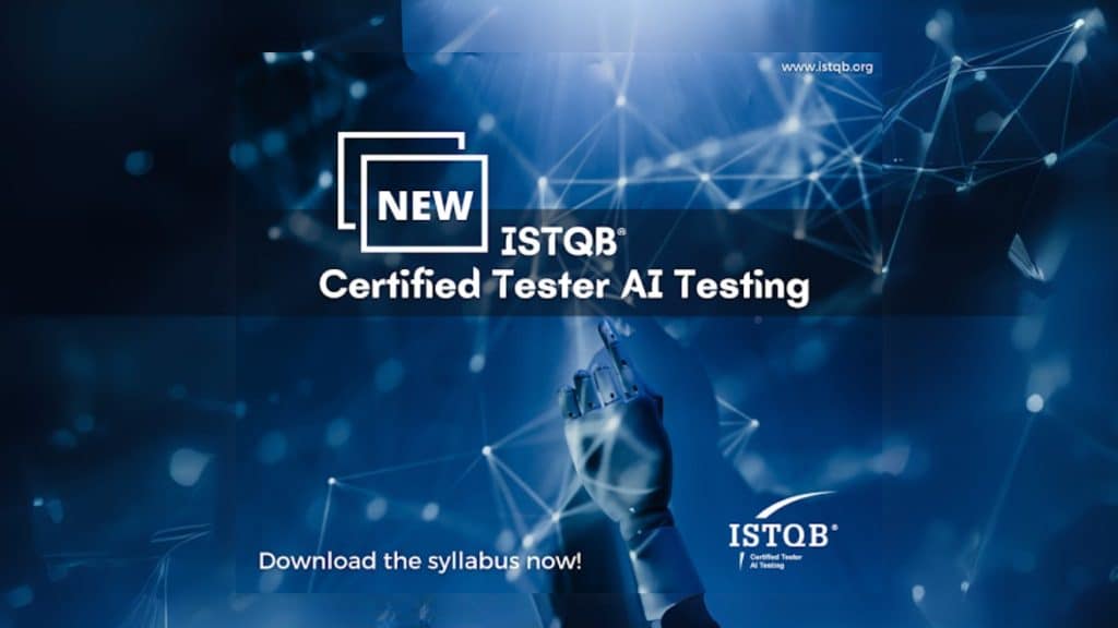 ISTQB releases Certified Tester AI Testing v1.0 (CT-AI) - International  Software Testing Qualifications Board